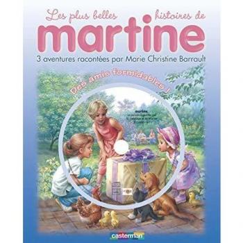 les plus belles histoires de martine t.1 ; des amis formidables