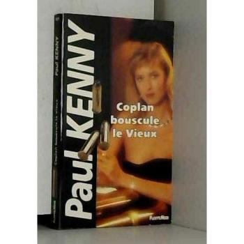 Coplan bouscule le vieux (Kenny)