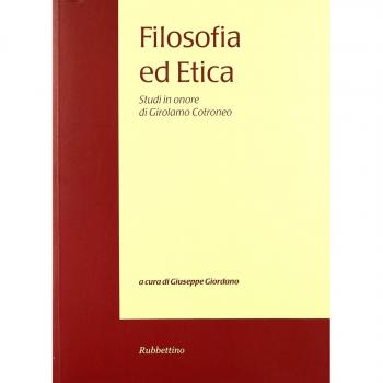 Filosofia ed etica. Studi in onore di Girolamo Cotroneo