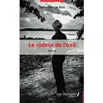 Le rôdeur de l'exil: Poésie