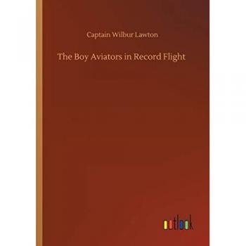 Lawton, Captain Wilbur: The Boy Aviators in Record Flight