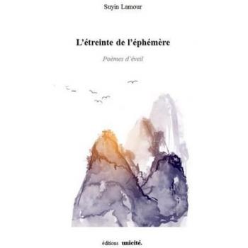 L'etreinte de l'éphémère