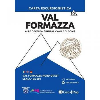 Carta escursionistica val Formazza. Scala 1:25.000. Ediz. italiana, inglese e tedesca. Vol. 10: Val Formazza nord-ovest. Alpe Devero, Binntal, Valle di Goms.