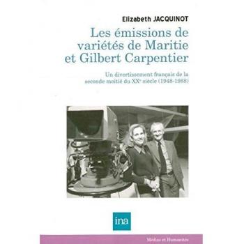 Les émissions de variétés de Maritie & Gilbert Carpentier