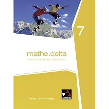 mathe.delta – Baden-Württemberg / mathe.delta Baden-Württemberg 7