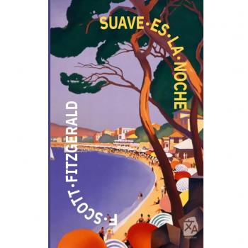 Suave es la noche: Nueva traducción al español (Clásicos en español, Band 39)