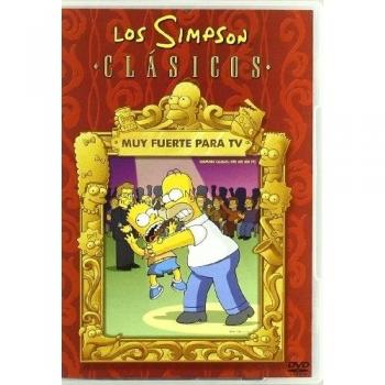 Los Simpson Clasicos: Muy Fuerte Para Tv [DVD]