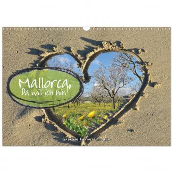 Mallorca da will ich hin (Wandkalender 2025 DIN A3 quer) CALVENDO Monatskalender
