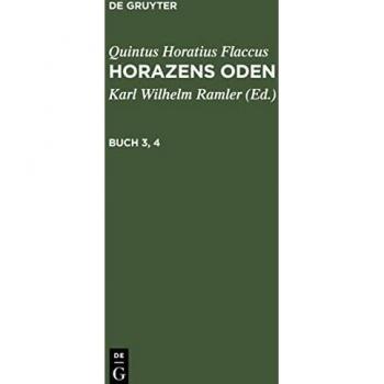 Quintus Horatius Flaccus: Horazens Oden. Buch 3 4