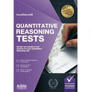 QUANTITATIVE Reasoning Tests: Sample test questions and answers for your Quantitative Reasoning Test: The Ultimate Guide to Passing Quantitative Reasoning Tests: 1