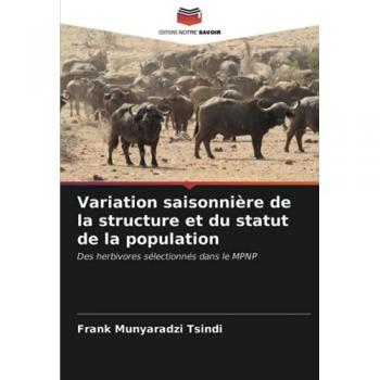 Variation saisonnière de la structure et du statut de la population: Des herbivores sélectionnés dans le MPNP