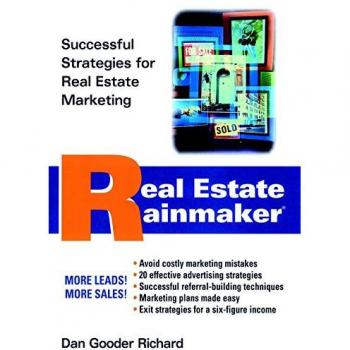 Real Estate Rainmaker.: Successful Strategies for Real Estate Marketing