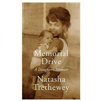 Memorial Drive by Natasha Trethewey