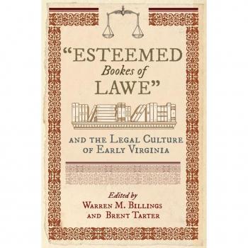 Vitalsource Technologies, Inc. "esteemed Bookes Of Lawe" And The Legal Culture Of Early Virginia