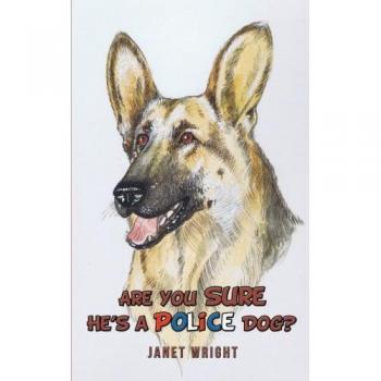 Are You Sure He's a Police Dog?