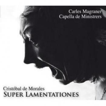 Chorwerke: Morales' Super Lamentationes