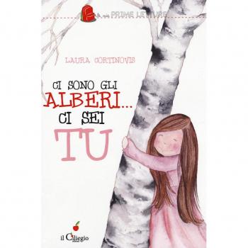 Ci sono gli alberi... ci sei tu