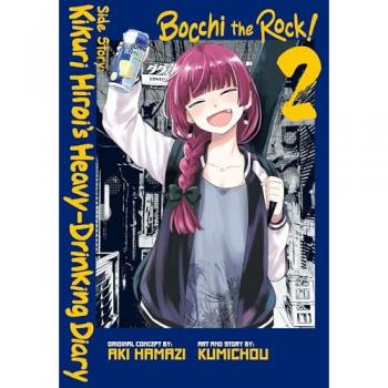Aki Hamazi Bocchi the Rock! Side Story: Kikuri Hiroi’s Heavy-Drinking Diary, Vol. 2