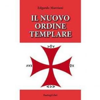 Il nuovo ordine templare