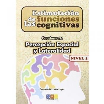 ESTIMULACION DE LAS FUNCIONES COGNITIVAS, NIVEL 1. CUADERNO 7