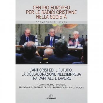 L'anticrisi ed il futuro: la collaborazione nell'impresa tra capitale e lavoro