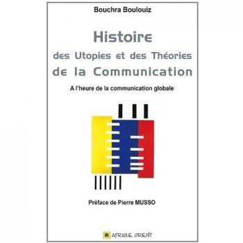 Histoire Des Utopies Et Des Théories De La Communication
