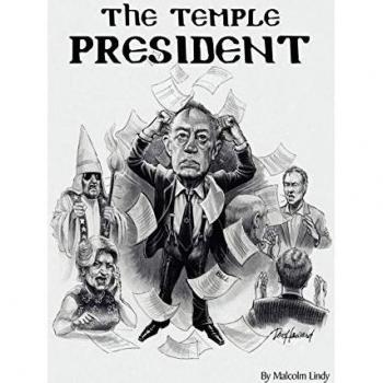 Lindy, Malcolm: The Temple President