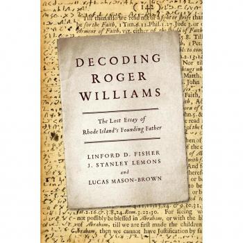 Vitalsource Technologies, Inc. Decoding Roger Williams: The Lost Essay Of Rhode Island's Founding Fath