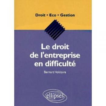 Le droit de l'entreprise en difficulté