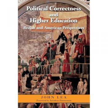 Political Correctness and Higher Education: British and American Perspectives