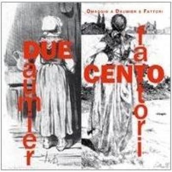 Due/cento. Omaggio a Daumier e Fattori