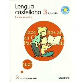 Lengua Castellana 3º Primaria Proy. La casa del saber
