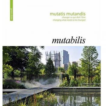Mutabilis, mutatis mutandis : Changer ce qui doit l'être/Changing What Needs To Be Changed