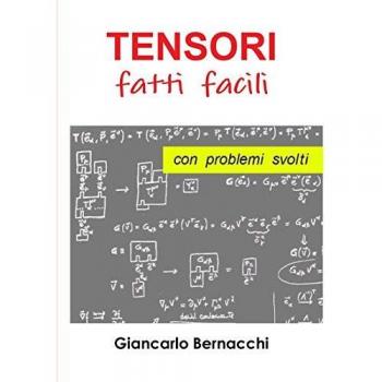 TENSORI  fatti facili  con PROBLEMI