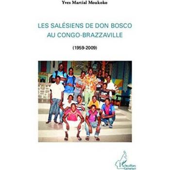 Les Salésiens de Don Bosco au Congo-Brazzaville: 1959-2009