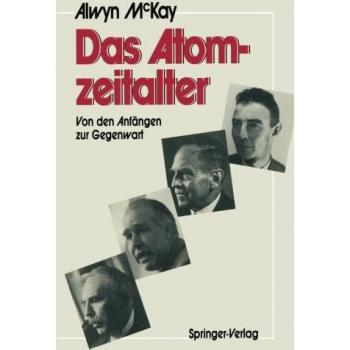 Das Atomzeitalter: Von den Anfängen zur Gegenwart
