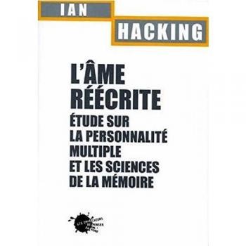 L'âme réécrite : Etude sur la personnalité multiple et les sciences de la mémoire
