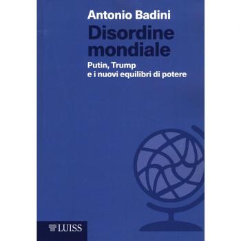 Disordine mondiale. Putin, Trump e i nuovi equilibri di potere