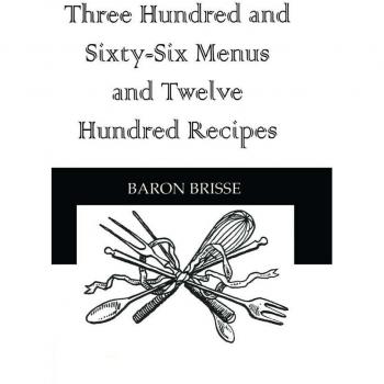 Three Hundred and Sixty-Six Menus and Twelve Hundred Recipes