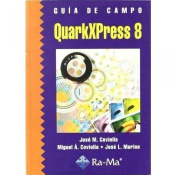Guía de campo de QuarkXPress 8 (Tapa blanda).