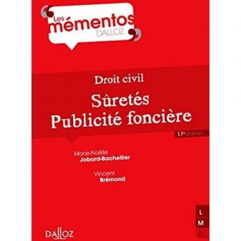 Droit civil. Sûretés, publicité foncière. 17e éd.