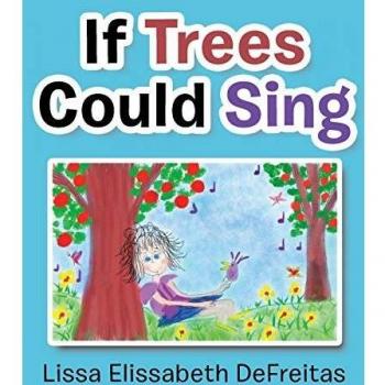 If Trees Could Sing