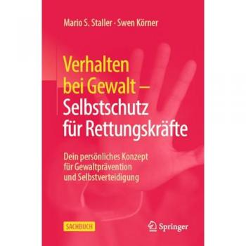 Verhalten bei Gewalt Selbstschutz für Rettungskräfte