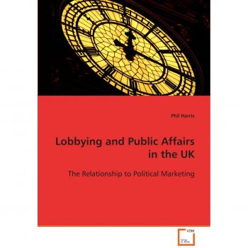 Lobbying and Public Affairs in the UK