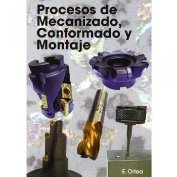 Definicion de procesos de mecanizado conformado y montaje