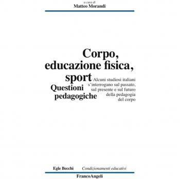 Corpo, educazione fisica, sport. Questioni pedagogiche