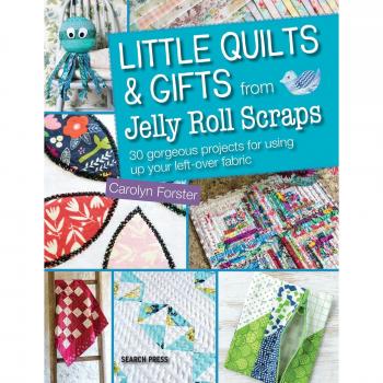 Little Quilts And Gifts From Jelly Roll Scraps (Paperback)