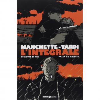Manchette-Tardi. L'integrale. Posizione di tiro-Pazza da uccidere (Vol. 1)