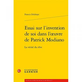 Essai sur l'invention de soi dans l'oeuvre de Patrick Modiano