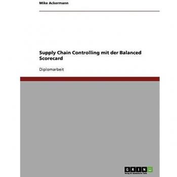 Supply Chain Controlling mit der Balanced Scorecard